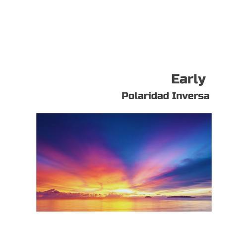 Polaridad Inversa-Early