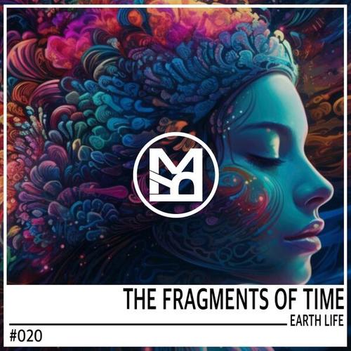 The Fragments Of Time-Earth Life
