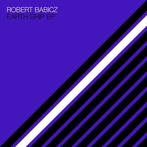 Robert Babicz-Earth Ship EP