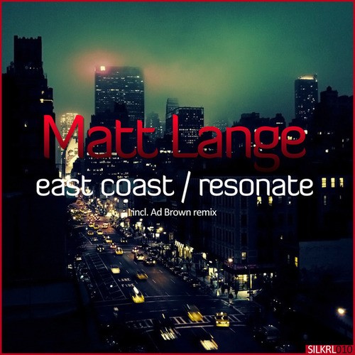 Matt Lange, Ad Brown-East Coast / Resonate