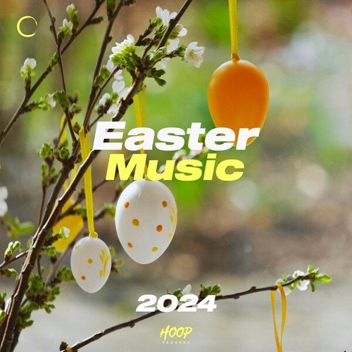 Various Artists-Easter Music 2024: The Best Music for Your Easter Holiday by Hoop Records