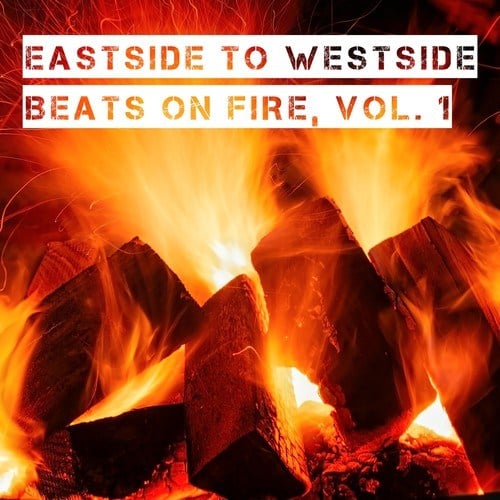 Various Artists-Eastside to Westside Beats on Fire, Vol. 1