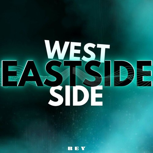 Rey-Eastside Westside