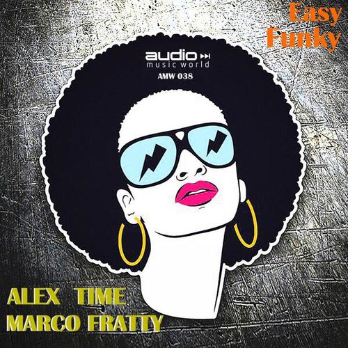 Alex Time, Marco Fratty-Easy Funky