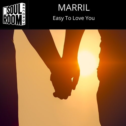 Marril-Easy to Love You
