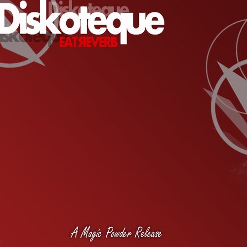 Diskoteque-Eat Reverb