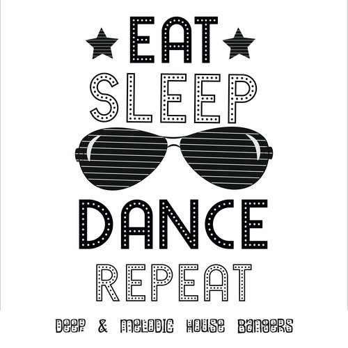 Various Artists-Eat.Sleep.Dance.Repeat: Deep & Melodic House Bangers