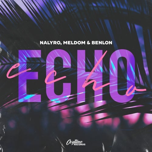 Nalyro, Meldom, Benlon-Echo (Extended Mix)