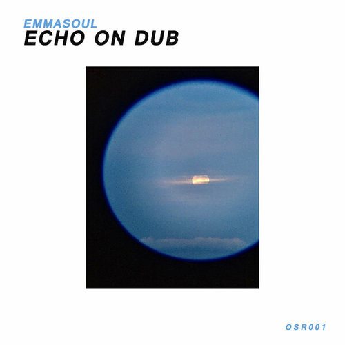 EmmaSoul-Echo on Dub