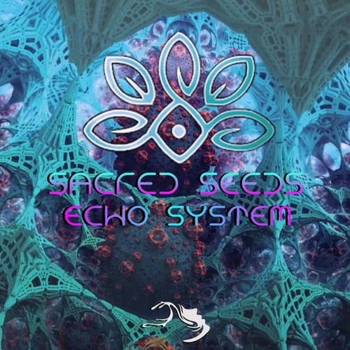 Sacred Seeds-Echo System