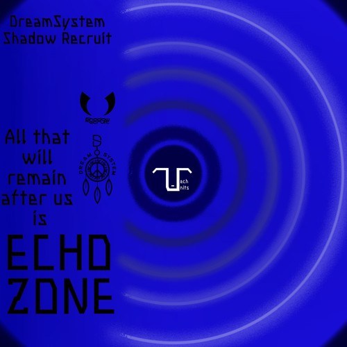 DreamSystem, Shadow Recruit-Echo Zone