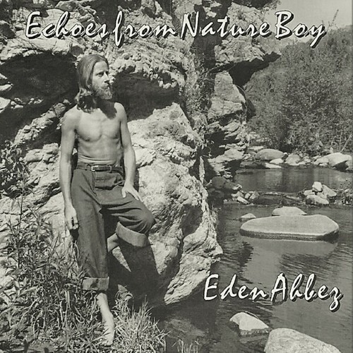 Eden Ahbez-Echoes from Nature Boy