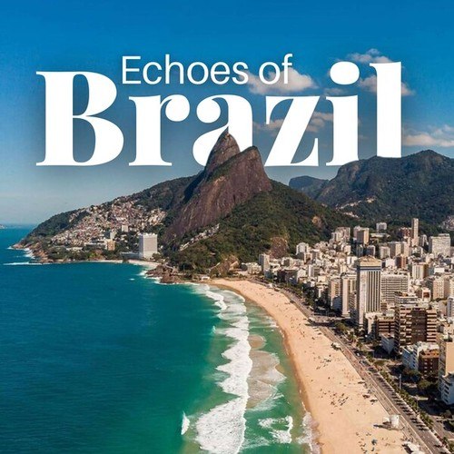 Echoes of Brazil