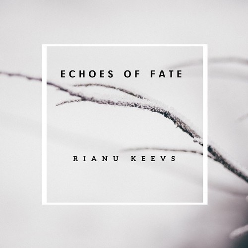 Rianu Keevs-Echoes of Fate
