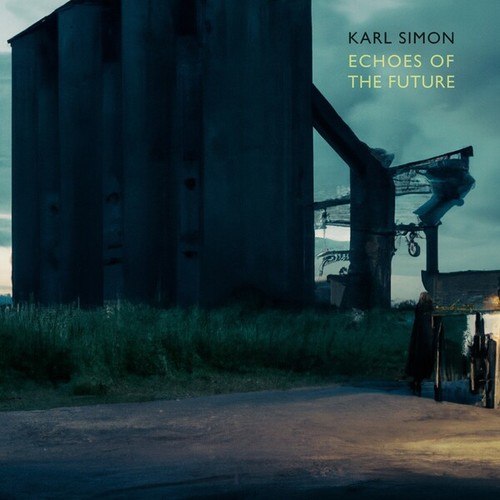 Karl Simon-Echoes of the Future