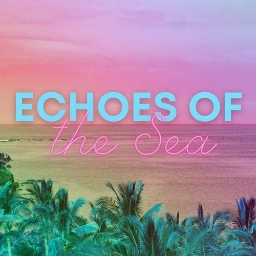 Echoes of the Sea