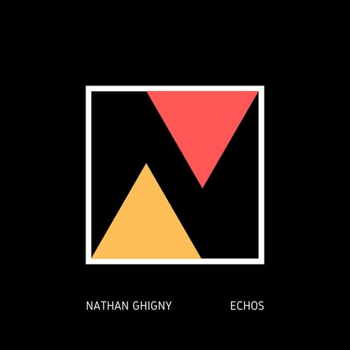 Nathan Ghigny-Echos