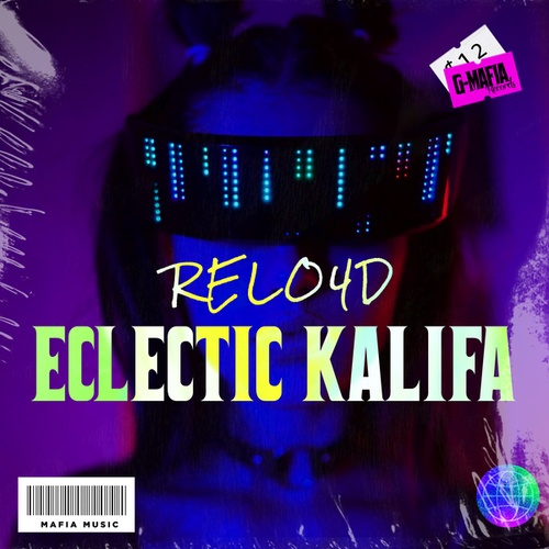 RELO4D-Eclectic Kalifa