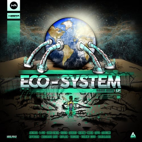 1312, Anthrax, T-Psy, David Synth, Yester, Evolved, Hekrim, Impex, Lettz, Loudtink, Network, Moderate Hate, Riplain, Tricore, Violent Cuts, Wake&Bake-ECO-SYSTEM LP