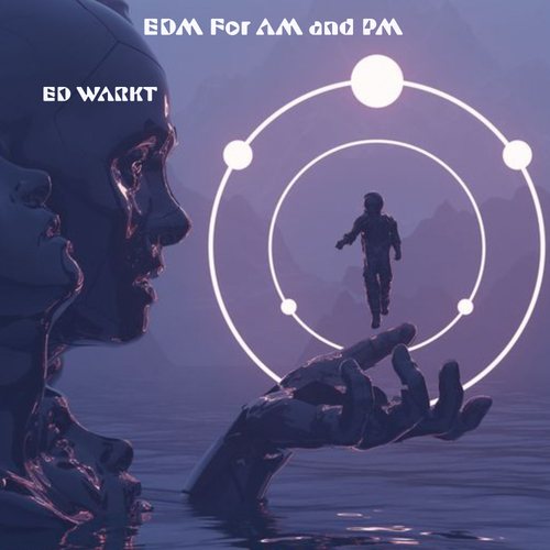 EDM For AM and PM