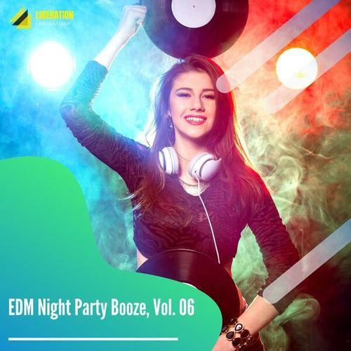 Various Artists-EDM Night Party Booze, Vol. 06