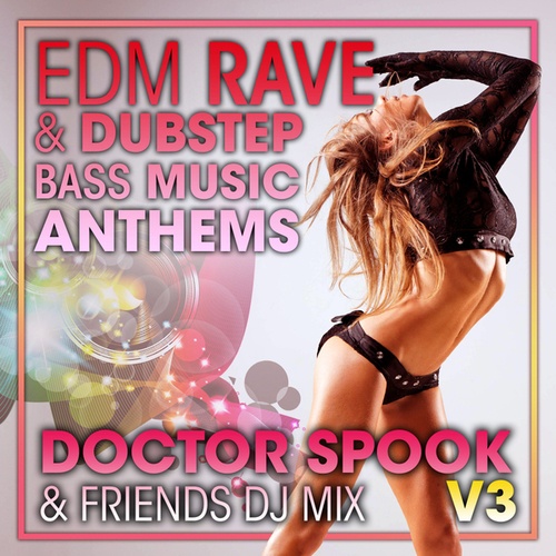 EDM Rave & Dubstep Bass Music Anthems, Vol. 3