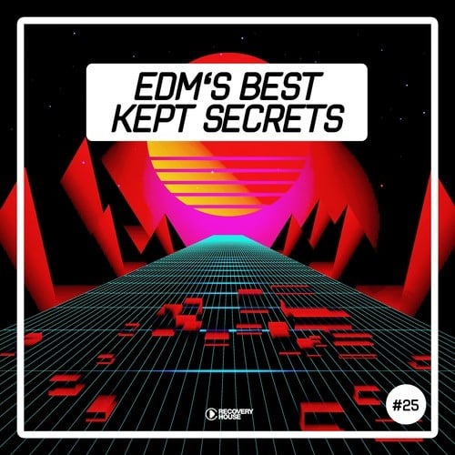 EDM's Best Kept Secrets, Vol. 25