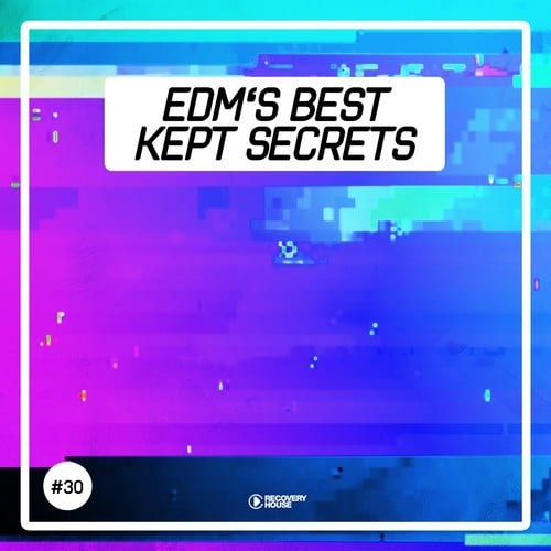 EDM's Best Kept Secrets, Vol. 30