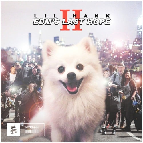 Lil Hank-EDM's Last Hope II