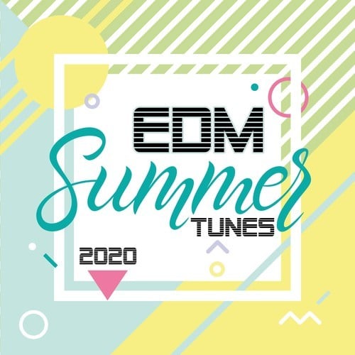 Various Artists-EDM Summer Tunes 2020