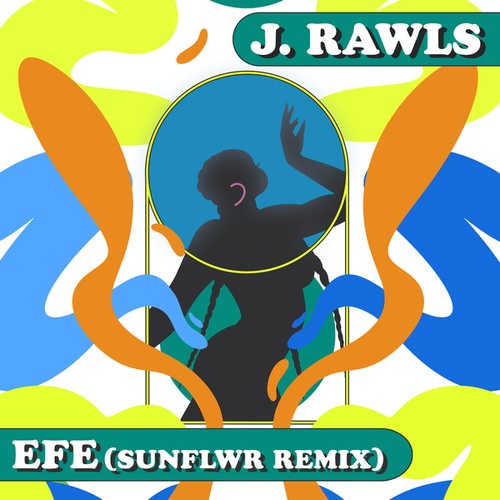 J. Rawls, Sunflwr-Efe (sunflwr Remix)