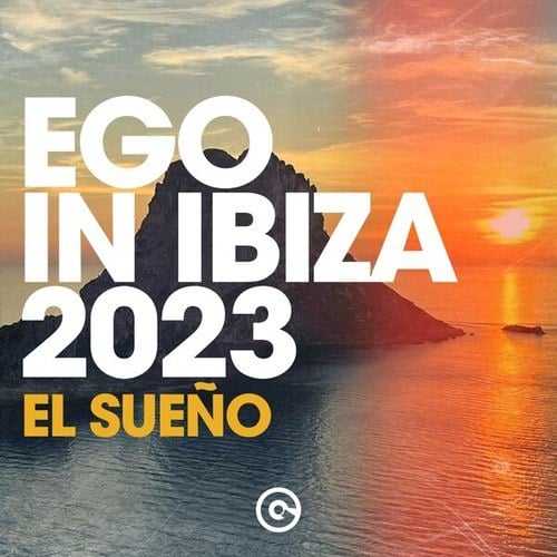 Various Artists-Ego in Ibiza 2023 (El Sueño)