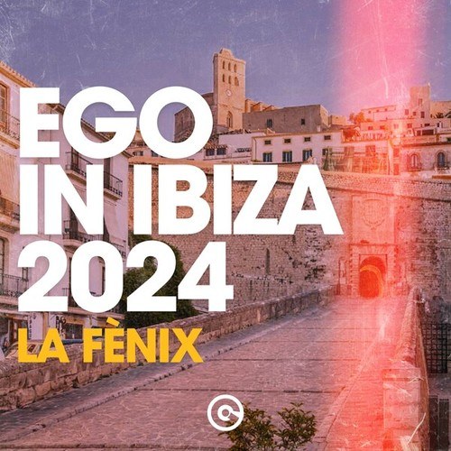 Various Artists-Ego in Ibiza 2024 (La Fènix)