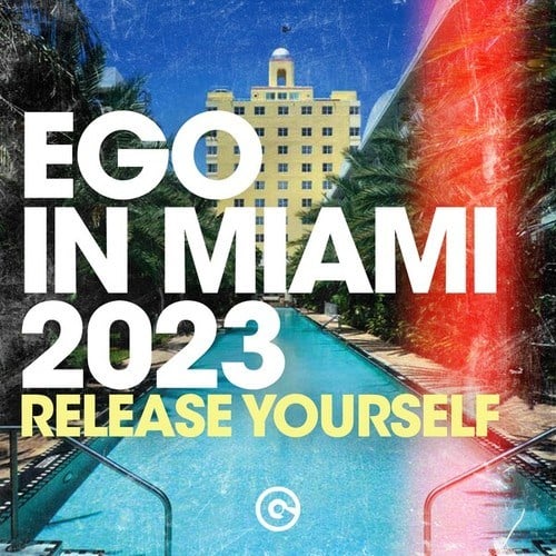 Various Artists-Ego in Miami 2023 (Release Yourself)