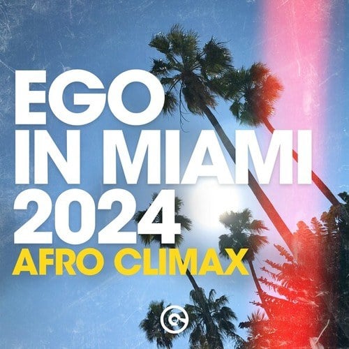 Various Artists-Ego in Miami 2024 (Afro Climax)