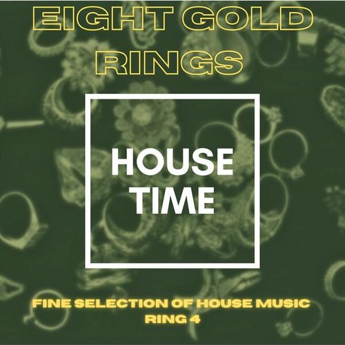 Various Artists-Eight Gold Rings, Fine Selection of House Music, Ring 4