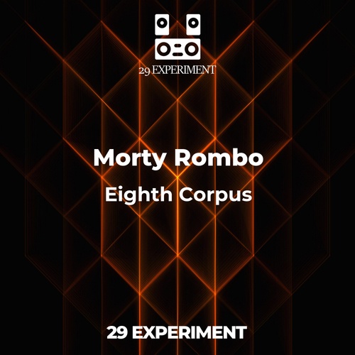 Morty Rombo-Eighth Corpus