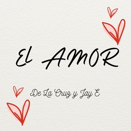 Delacruz Y Jay E-El Amor
