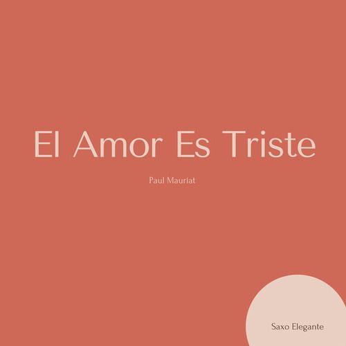 El Amor Es Triste Instrumental Paul Mauriat