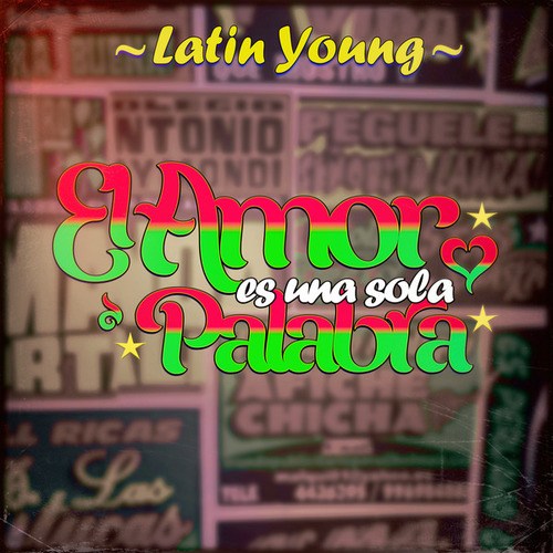 Latin Young-El amor es una sola palabra