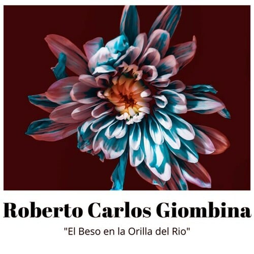 Roberto Carlos Giombina-El Beso en la Orilla del Rio
