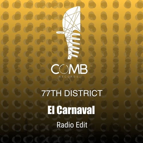 77th District-El Carnaval (Radio Edit)