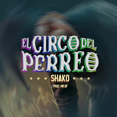 El Circo Del Perreo