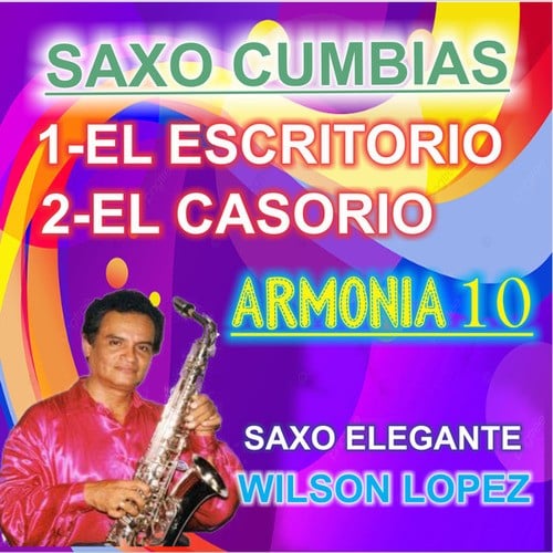 El Escritorio, El Casorio (Saxo Cumbias)