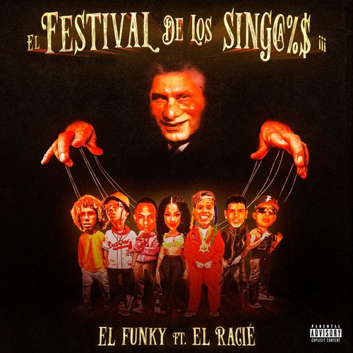 El Funky, EL RACIÈ-EL FESTIVAL DE LOS SINGAOS