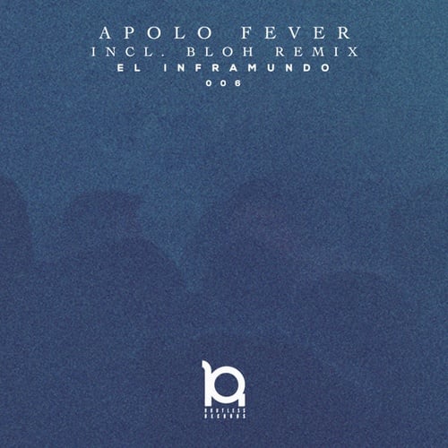 Apolo Fever, Bloh-El Inframundo