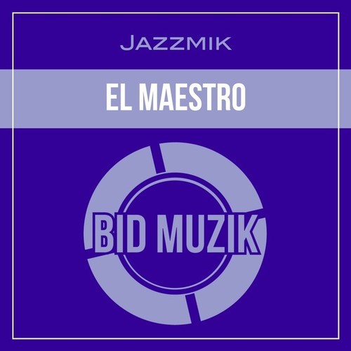 Jazzmik-El Maestro