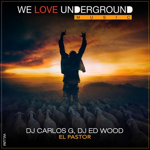 DJ Carlos G, DJ Ed Wood-El Pastor