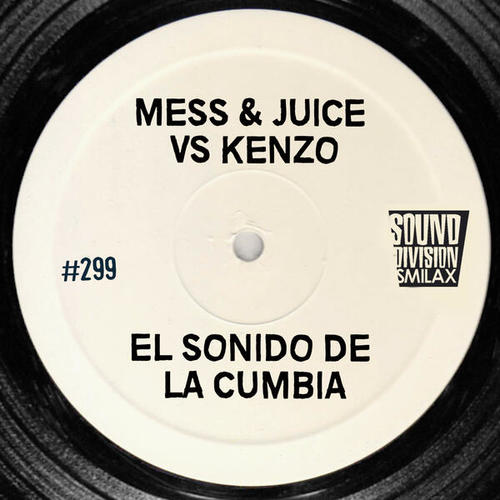 Mess, Juice, Kenzo-El Sonido De La Cumbia