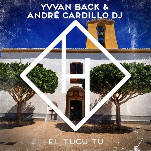 Andrè Cardillo DJ, Yvvan Back-El Tucu Tu